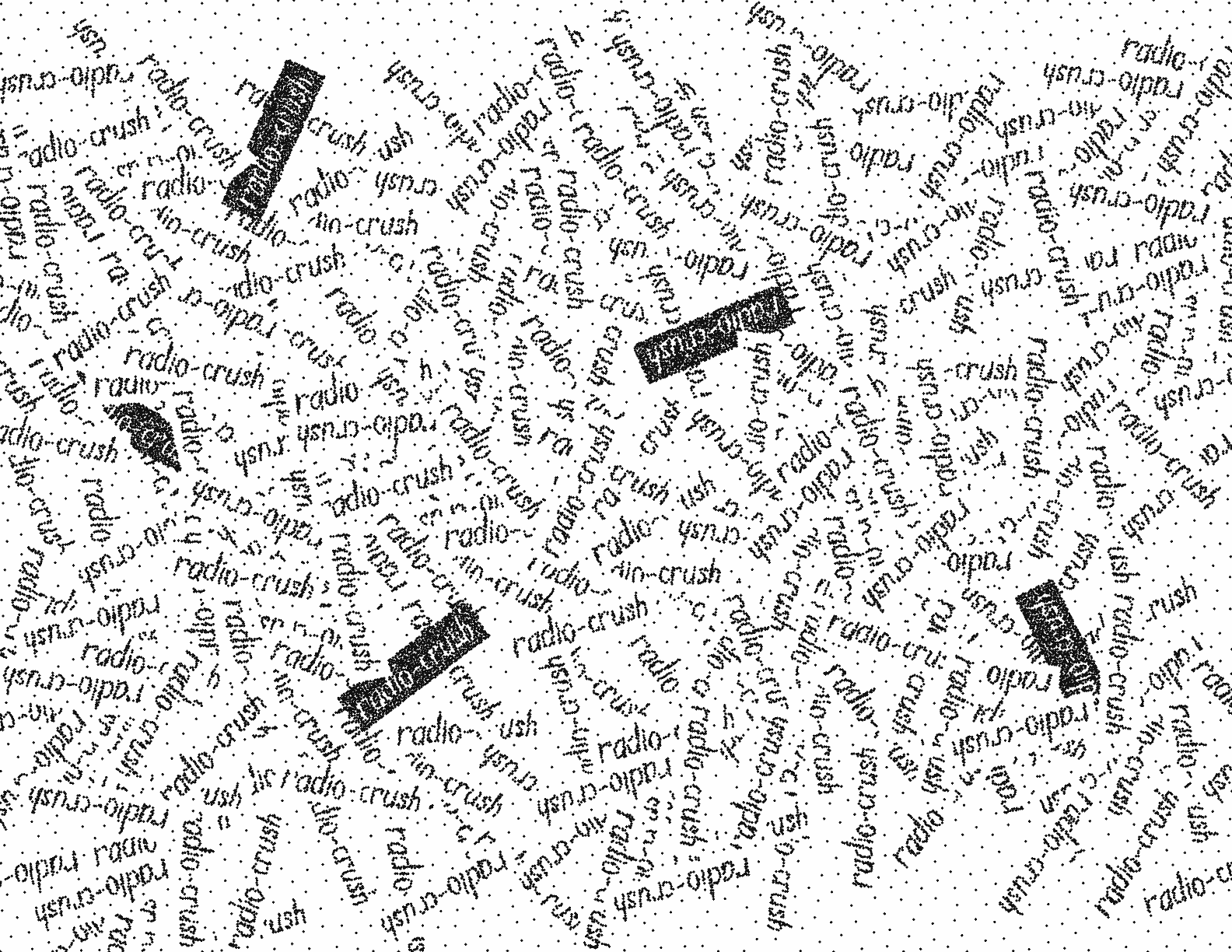 Scattered radio crush text